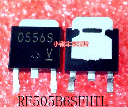 RF505B6SFHTL  RF505B6S FH TL  0556S   O556S   TO-252  新的
