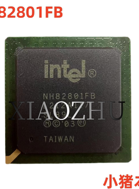 芯片 NH82801FR FW82801FR APS1106新的一个起拍