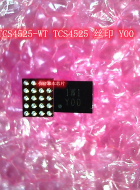 TCS4525-WT TCS4525 丝印 Y00 WCSP-20 ZJ70N78 TO-220 IC 新的