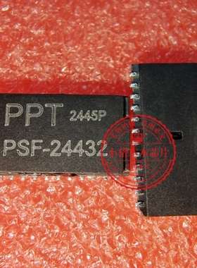 PSF-24432   PSF24432    PSF/24432  PSF 24432 全新原装SMD模块