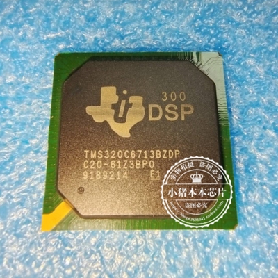 TMS320C6713BZDP300 TMS320C6713BZDP-300 BGA  新的  一个起拍