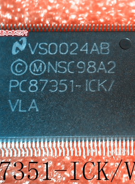 PC87351-ICK/VLA     PC87351-1CK/VLA    QFP封装    新的