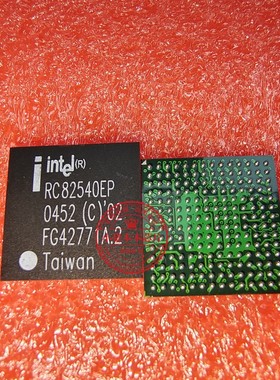 RC82540EP 82540EP BGA封装 新的一个起拍