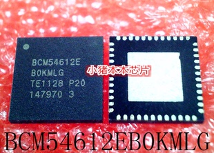 BCM54612EB0KMLG  BCM54612EBOKMLG  BCM54612E  QFN 新的 可直拍