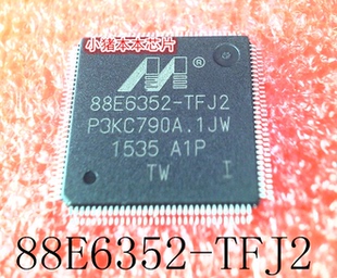 RJ80535 88E6352 QFP BGA 封装 TFJ2 1000