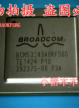 BCM53343AOKFSBG   BCM53343A0KFS8G  BCM53343AOKFSBG新的