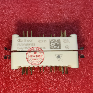 全新原装 FS20R06M1E3 FS20R06WIE3 FS20R06W1E3