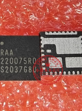全新原装 RAA220075R0 RAA220075RO 220075R0 QFN芯片IC一个起拍
