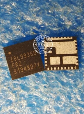 ISL99360FRZ-T 丝印 ISL99360  QFN  新的 一个起拍