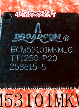BCM53101MKMLG     BCM53101     QFN    一个起售  新的  可直拍