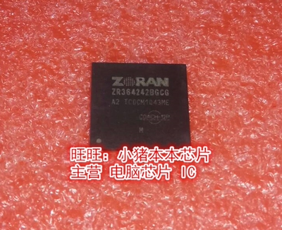 ZR364242BGCG 2R364242BGCG BGA 全新现货 一个起售