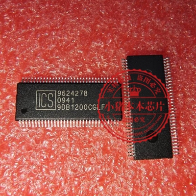 ICS90B1200CGLFT 9DB1200CGLF ICS9DB1200CGLF  新的   一个起拍