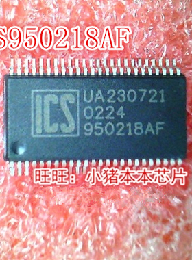 ICS950218AF     950218AF  ICS9250CF-10   9250CF-10 SSOP 新的