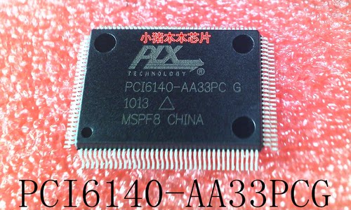 PCI6140-AA33PCG     PCI6140-AA33PC       QFP128     新的