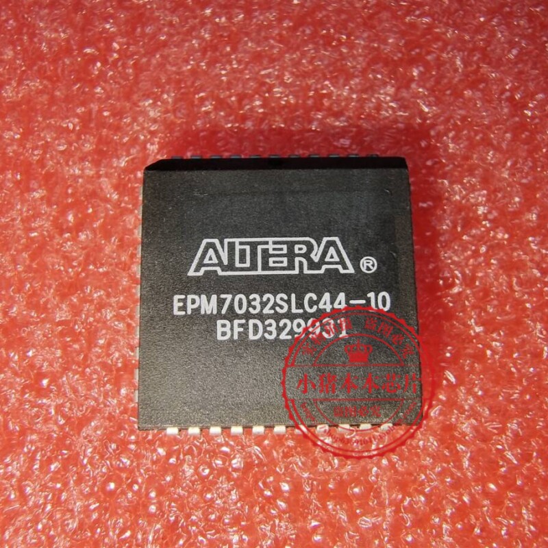 EPM7032SLC44-10 EPM7032SLC44 PLCC44   新的  一个起拍