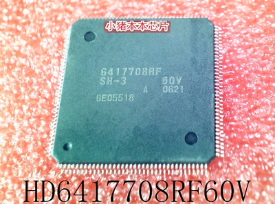 6417708RF   HD6417708RF  HD6417708RF60V    QFP封装    新的