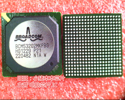 BCM53202MKPBG  BCM53202MKP8G  BCM53202MKPB6 BGA
