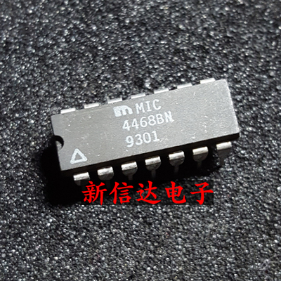 MIC4468BN 原码进口IC 自家现货测试好【直插DIP14】