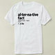 个性 定制 T恤 Facts 衣服 Shirt Definition Alternative DIY
