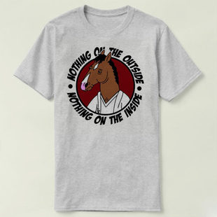 BoJack Horseman 马男波杰克Nothing on the outside T-Shirt T恤
