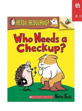 【英文原版 4-7岁】你好刺猬3 Hello Hedgehog 3 你需要做一个检查吗？ 橡树系列 儿童友谊 桥梁书 章节书 小学生课外读物
