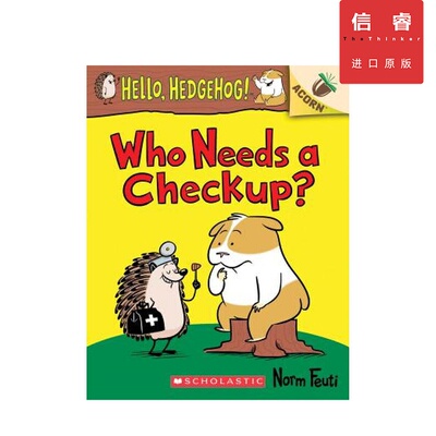 【英文原版 4-7岁】你好刺猬3 Hello Hedgehog 3 你需要做一个检查吗？ 橡树系列 儿童友谊 桥梁书 章节书 小学生课外读物