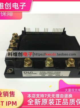 6MBP150NA060 A50L-0001-0306 6MBP100NA060 质量保证