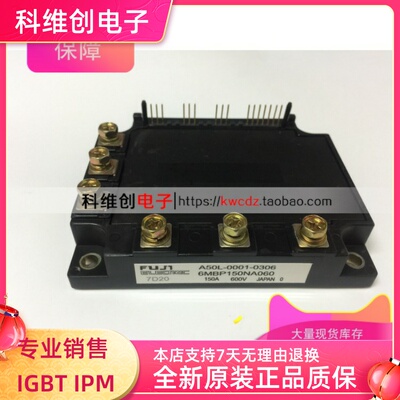 6MBP150NA060 A50L-0001-0306 6MBP100NA060 质量保证