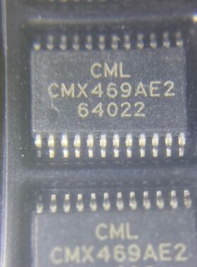 CMX469AE2   CML原装正品   TSSOP-24  CMX469AE2-TR1K