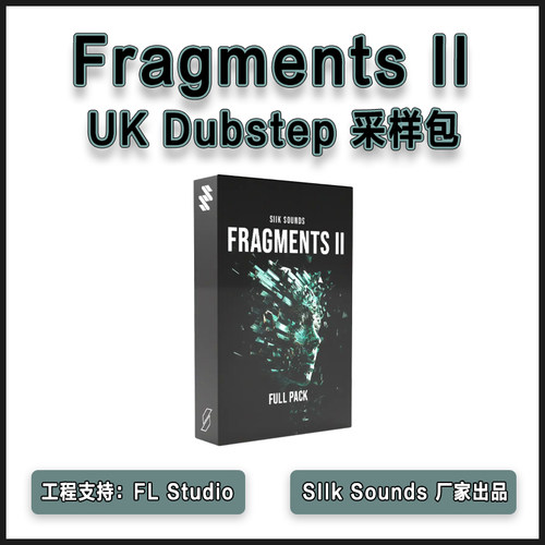 SIIK Sounds - Fragments II 采样包UK Dubstep工程人声预设MIDI