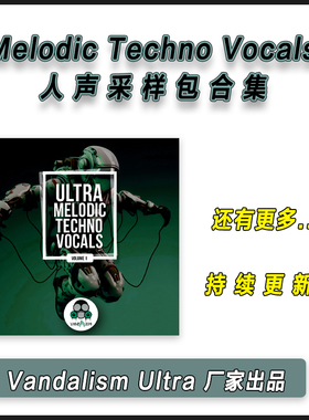 Vandalism Ultra Melodic Techno Vocals 人声采样包编曲音源素材