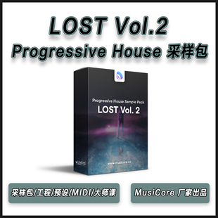 MusiCore - LOST Vol.2 Progressive House 采样包工程预设大师课