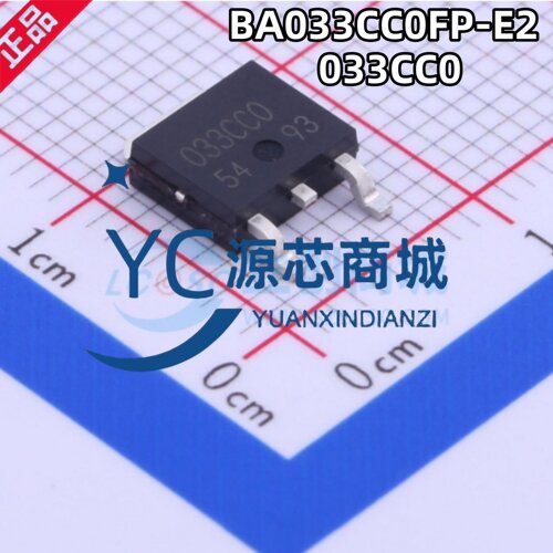 原装正品 BA033CC0FP-E2 033CC0 贴片TO-252 固定线性稳压器芯片