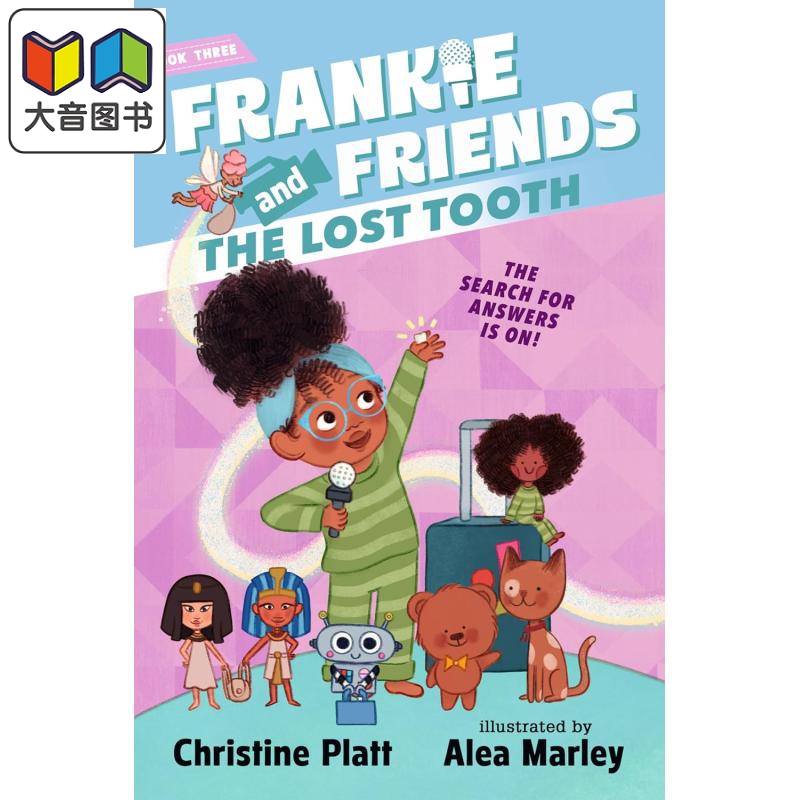 弗兰基新闻小分队3 Frankie and Friends The Lost Tooth 英文原版 全彩插图儿童章节小说故事 章节书 进口读物 大音