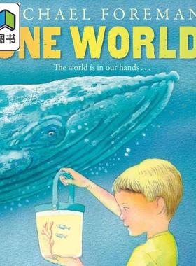 One World 同一个世界 英文原版 进口原版 4岁到7岁 儿童图画书 生态环境 Michael Foreman 大音