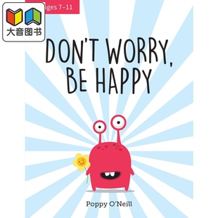 预售 别担心 要快乐 儿童克服焦虑的指南 Don't Worry Be Happy a Child's Guide to Overcoming Anxiety 原版英文童书 大音