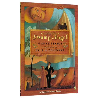 凯迪克：沼泽天使 进口英文原版 Swamp Angel 1995凯迪克银奖绘本 儿童读物图书 大开本 Anne Isaacs安妮·艾萨克斯 民间传