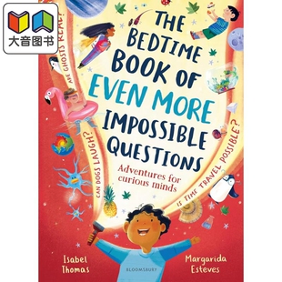 Book MORE 睡前书2 Bedtime 精装 大音 无解 儿童知识绘本科普读物 The Questions Impossible EVEN 进口 英文原版