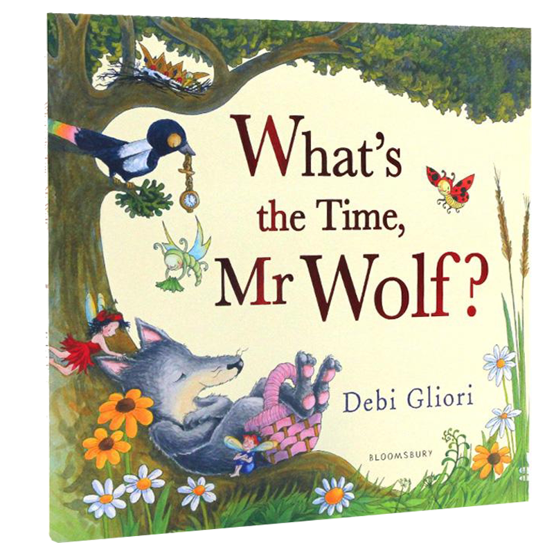 老狼老狼几点了What's the Time Mr Wolf? 英文原版绘本 张湘君推荐 凯特格林威大奖 时间观念认知 培养友善精神 名家Debi Gl