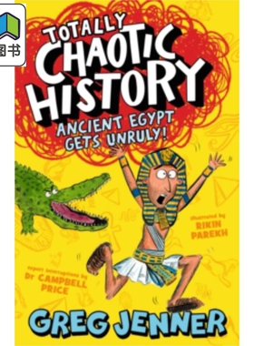 混乱的历史 古埃及大失控 Totally Chaotic History Ancient Egypt Gets Unruly 英文原版 儿童历史故事读物 6岁+ 大音