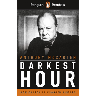企鹅阅读第6级 至暗时刻 英文原版 Penguin Readers Level 6 Darkest Hour ELT Graded Reader Anthony McCarten 大音