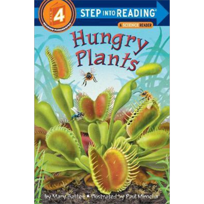 Step into Reading Step 4 Hungry Plants 兰登阅读进阶4饿了的植物百科 英文原版 儿童绘本 分级读物 Mary Batten 大音