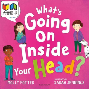 你的脑子里在想什么 What's Going On Inside Your Head 英文原版 儿童科普绘本 亲子读物 培养健康的思维习惯 大音