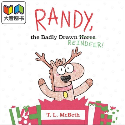 T. L. McBeth Randy the Badly Drawn Reindeer 蓝迪画得不好的驯鹿 英文原版 精品绘本 动物故事 4-6岁 大音