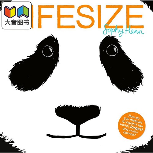 Sophy Henn Lifesize 动物的真实尺寸 猜猜我有多大英文原版 进口图书 儿童绘本 动物知识 科普图画书 大音
