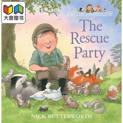 珀西的救援任务A Percy the Park Keeper Story The Rescue Party英文原版 儿童绘本 动物故事图画书进口经典故事 大音