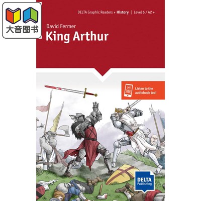 King Arthur Level 6, A2 + Delta Readers: Adventure / History 亚瑟王 6级 A2+读物 英文原版进口 英语阅读 大音