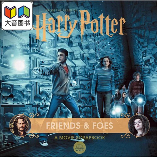 哈利波特电影剪贴簿 朋友与敌人 Harry Potter Friends & Foes A Movie Scrapbook 英文原版 Jody Revenson 大音