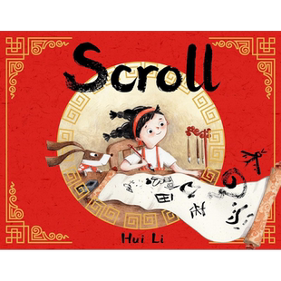 FUN CHINA趣读中华 卷轴中的汉字Hui Li Scroll 英文原版 亲子绘本 儿童百科中华民俗图画书 精品绘本 进口童书 大音