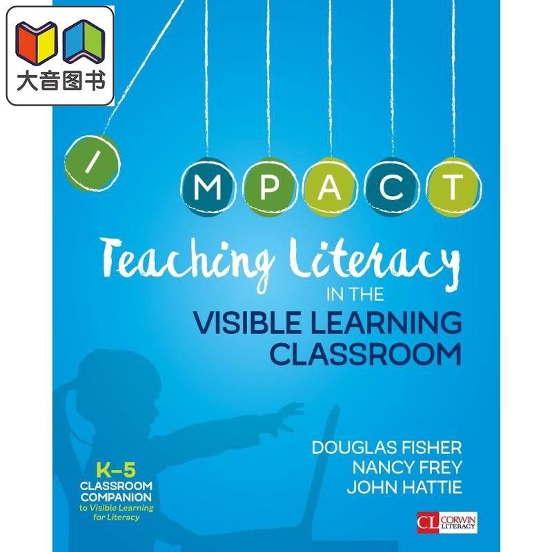 可视化学习课堂上教授识字能力 幼儿园-5年级 Teaching Literacy in the Visible Learning Classroom Grades K-5 大音
